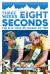 Three Weeks, Eight Seconds