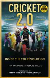 Cricket 2. 0 : Inside the T20 Revolution - WISDEN BOOK of the YEAR 2020