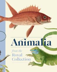 Animalia : From the Royal Collection