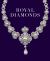 Royal Diamonds : Two Centuries of British Royal Jewels Royal Diamonds : Two Centuries of British Royal Jewels