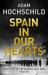 Spain in Our Hearts : Americans in the Spanish Civil War, 1936-1939