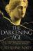 The Darkening Age : The Christian Destruction of the Classical World