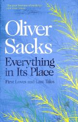Everything in Its Place : First Loves and Last Tales