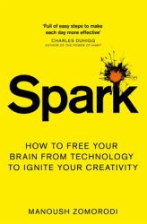 Spark : How to Ignite Your Creativity
