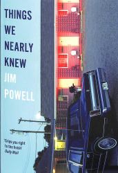 Things We Nearly Knew