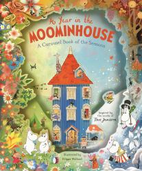 A Year in the Moominhouse : A Carousel Book of the Seasons