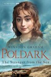 The Stranger from the Sea: a Poldark Novel 8