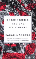 Ongoingness : The End of a Diary