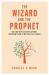 The Wizard and the Prophet : Two Groundbreaking Scientists and Their Conflicting Visions of the Future of Our Planet