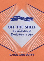 Off the Shelf : A Celebration of Bookshops in Verse
