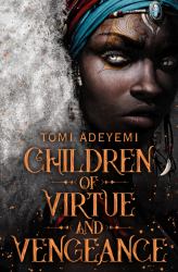 Children of Virtue and Vengeance: Legacy of Orisha Book 2