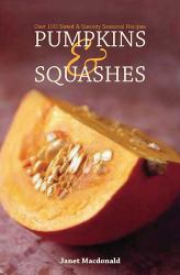 Pumpkins and Squashes