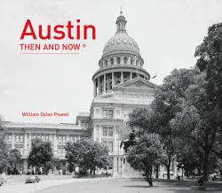Austin Then and Now® (Then and Now)