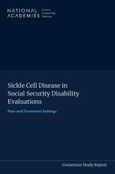 Sickle Cell Disease in Social Security Disability Evaluations : Pain and Treatment Settings