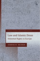 Law and Islamic Dress : Rights and Fascism in Europe
