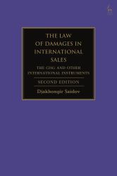 The Law of Damages in International Sales : The CISG and Other International Instruments