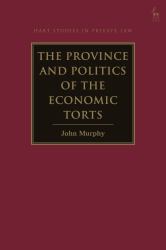 The Province and Politics of the Economic Torts