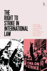The Right to Strike in International Law