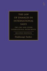 The Law of Damages in International Sales : The CISG and Other International Instruments