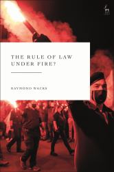 The Rule of Law under Fire?