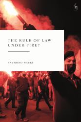 The Rule of Law under Fire?