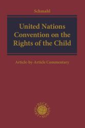 United Nations Convention on the Rights of the Child : Article-By-Article Commentary