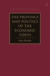 The Province and Politics of the Economic Torts