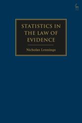 Statistics in the Law of Evidence