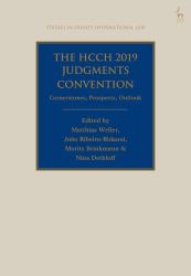The HCCH 2019 Judgments Convention : Cornerstones, Prospects, Outlook