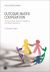 Outcome-Based Cooperation : In Communities, Business, Regulation, and Dispute Resolution