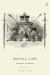 Royal Law : Prerogative Foundations