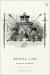 Royal Law : Prerogative Foundations