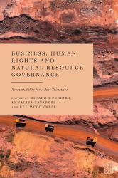 Business, Human Rights and Natural Resource Governance : Accountability for a Just Transition