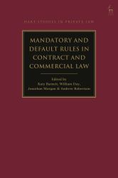 Mandatory and Default Rules in Contract and Commercial Law