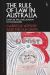 The Rule of Law in Australia : Living in the Long Shadow of Colonialism