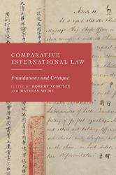 Comparative International Law : Foundations and Critique