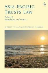 Asia-Pacific Trusts Law, Volume 3 : Boundaries in Context