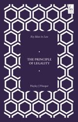 Key Ideas in Law : The Principle of Legality