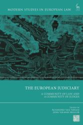 The European Judiciary : A Community of Law and a Community of Judges
