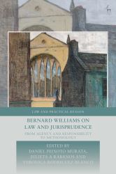 Bernard Williams on Law and Jurisprudence : From Agency and Responsibility to Methodology