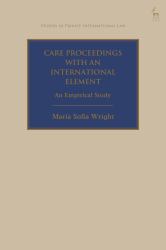 Care Proceedings with an International Element : An Empirical Study