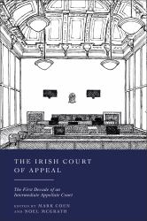 The Irish Court of Appeal : The First Decade of an Intermediate Appellate Court