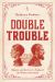 Double Trouble : Bigamy and the Law in England and Wales, 1604-2024