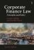 Corporate Finance Law : Principles and Policy