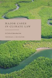 Major Cases in Climate Law : A Critical Introduction