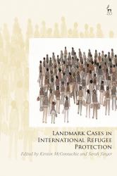 Landmark Cases in International Refugee Protection : International Jurisprudence on the Rights of Refugees
