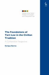 The Foundations of Tort Law in the Civilian Tradition : A Comparative Perspective