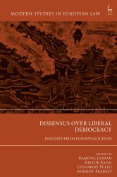 Dissensus over Liberal Democracy : Insights from European Judges