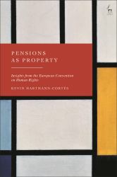 Pensions As Property : Insights from the European Convention on Human Rights