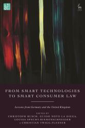From Smart Technologies to Smart Consumer Law : Lessons from Germany and the United Kingdom